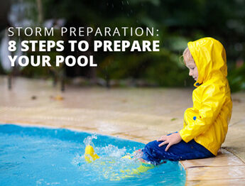 Storm Preparation: 8 Steps to Prepare Your Pool